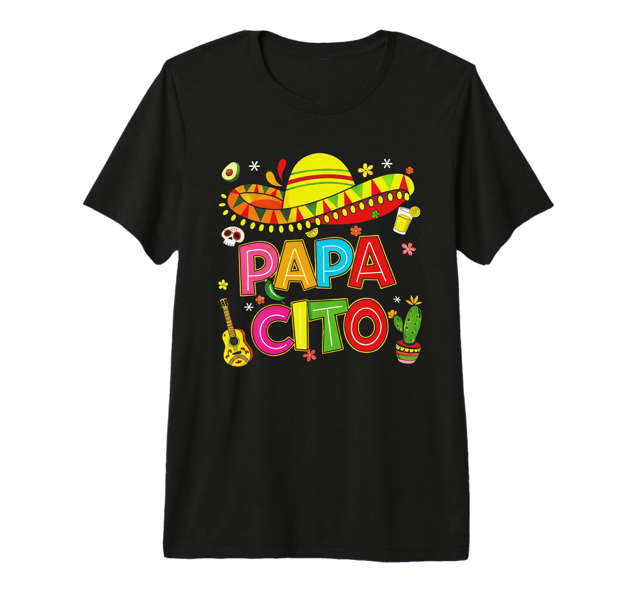 Papacito Cinco De Mayo Papa Cito T-Shirt - Casual Everyday Wear Unisex - T-Shirt, Sweatshirt, Hoodie