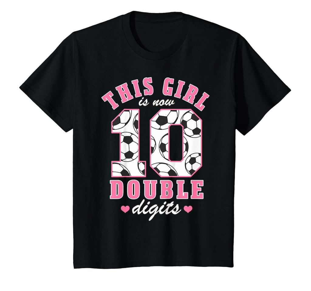 10Th Birthday Soccer This Is Now T-Shirt - Fun Novelty Design for Adults - T-Shirt, Sweatshirt, Hoodie