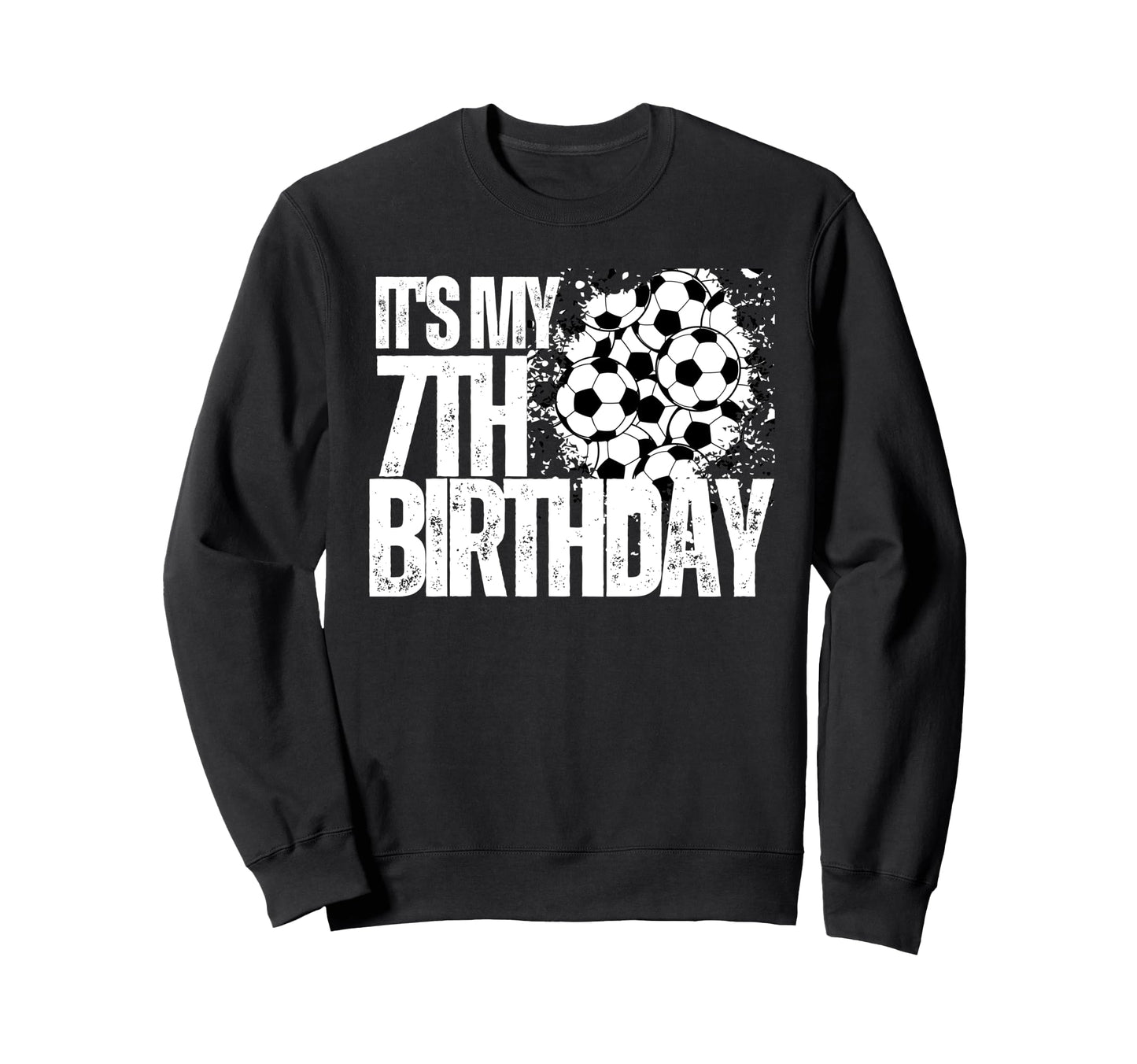 Its My 7Th Birthday Soccer Player Sweatshirt - Unique Graphic for Adults - T-Shirt, Sweatshirt, Hoodie