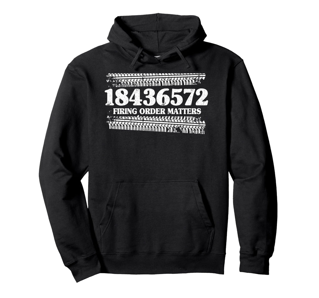 18436572 Firing Order Matters Car V8 Hoodie - Casual Everyday Wear Unisex - T-Shirt, Sweatshirt, Hoodie