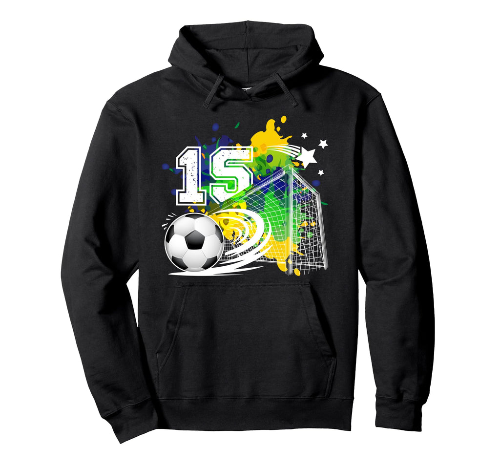 15Th Soccer Birthday Party 15 Year Hoodie - Streetwear Style for Adults - T-Shirt, Sweatshirt, Hoodie