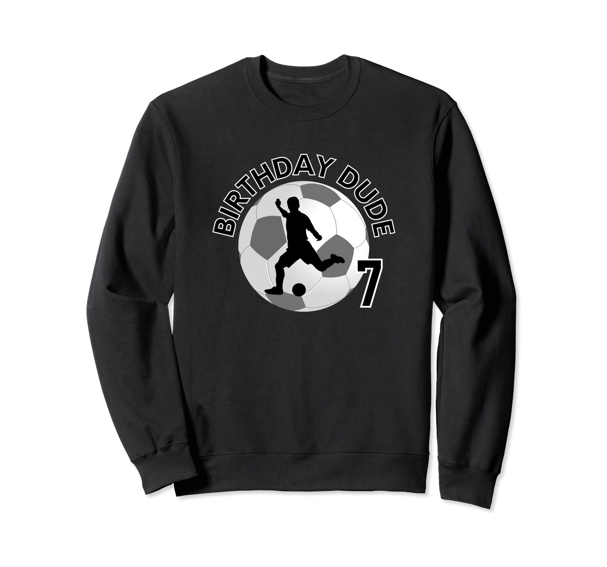 7 Year Old 7Th Birthday Dude Soccer Sweatshirt - Unique Graphic Unisex - T-Shirt, Sweatshirt, Hoodie