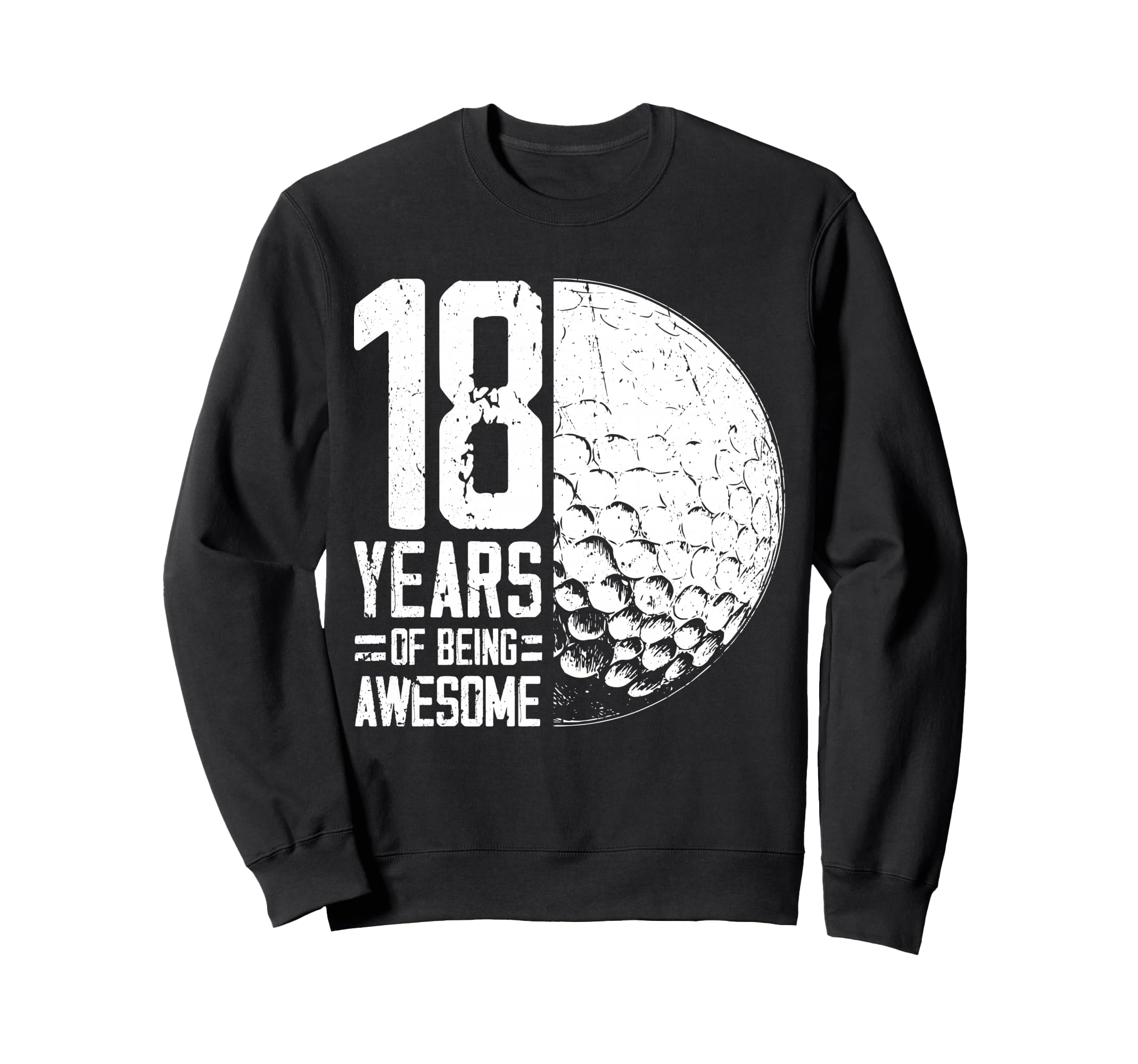 18Th Birthday Golf Player Golf 18 Sweatshirt - Aesthetic Graphic Men Women - T-Shirt, Sweatshirt, Hoodie