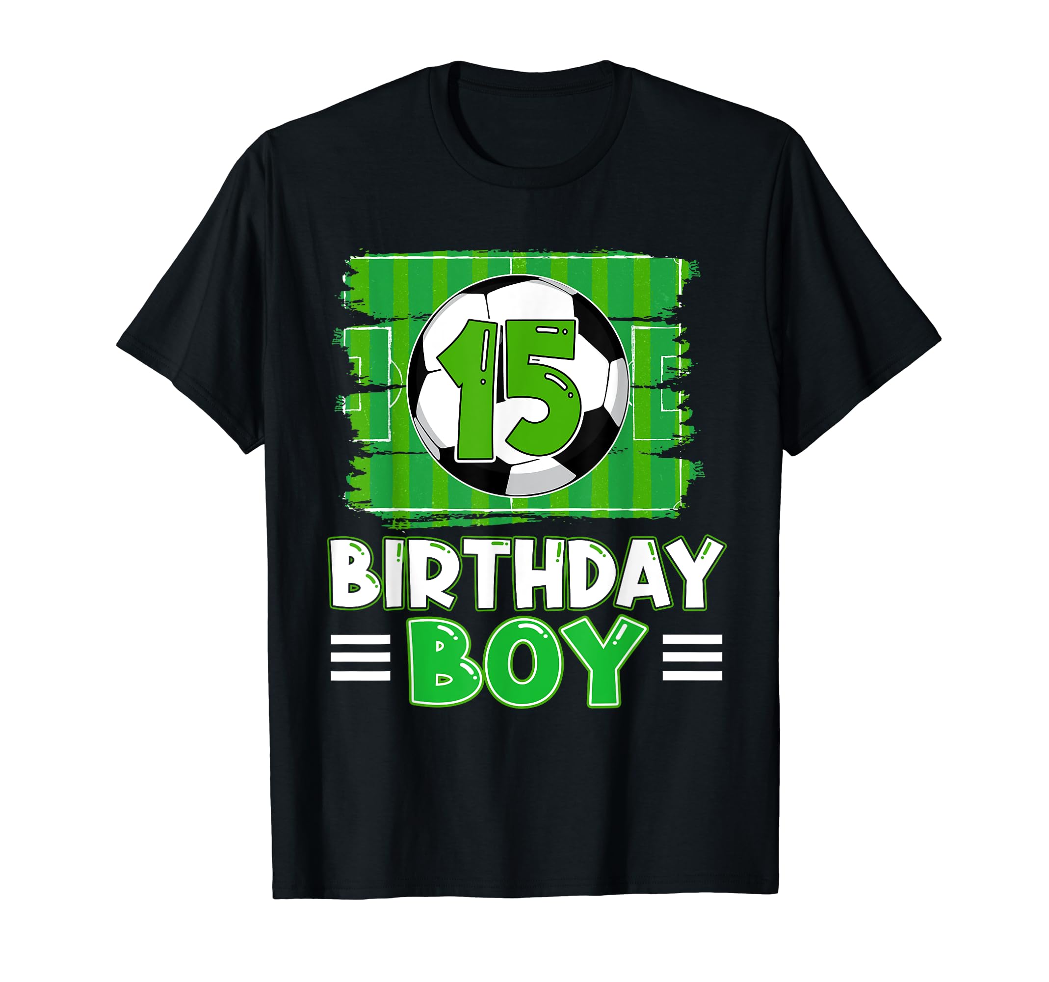 15 Year Old Birthday Soccer 15Th T-Shirt - Novelty Apparel for Adults - T-Shirt, Sweatshirt, Hoodie