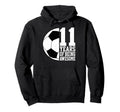 11Th Birthday Party 11 Years Being Hoodie - Casual Everyday Wear Unisex - T-Shirt, Sweatshirt, Hoodie