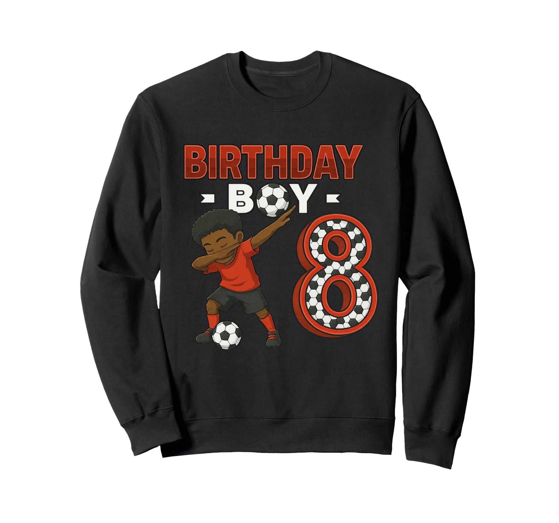 Dabbing 8 Year Old Soccer Player Sweatshirt - Trendy Graphic for Adults - T-Shirt, Sweatshirt, Hoodie
