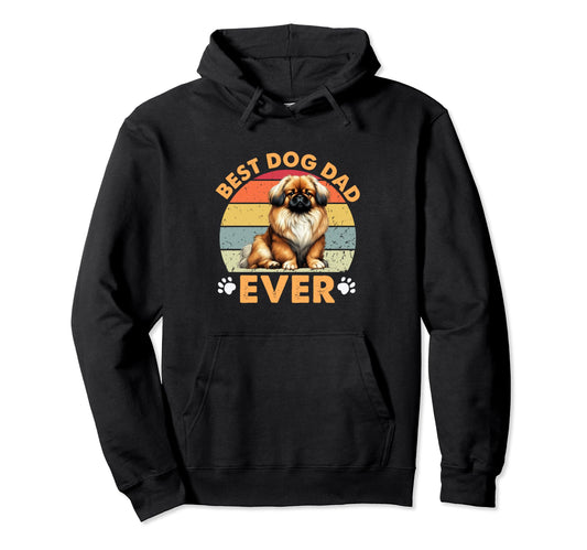 Best Pekingese Dog Dad Ever Funny Dogs Hoodie - Trendy Graphic for Adults - T-Shirt, Sweatshirt, Hoodie