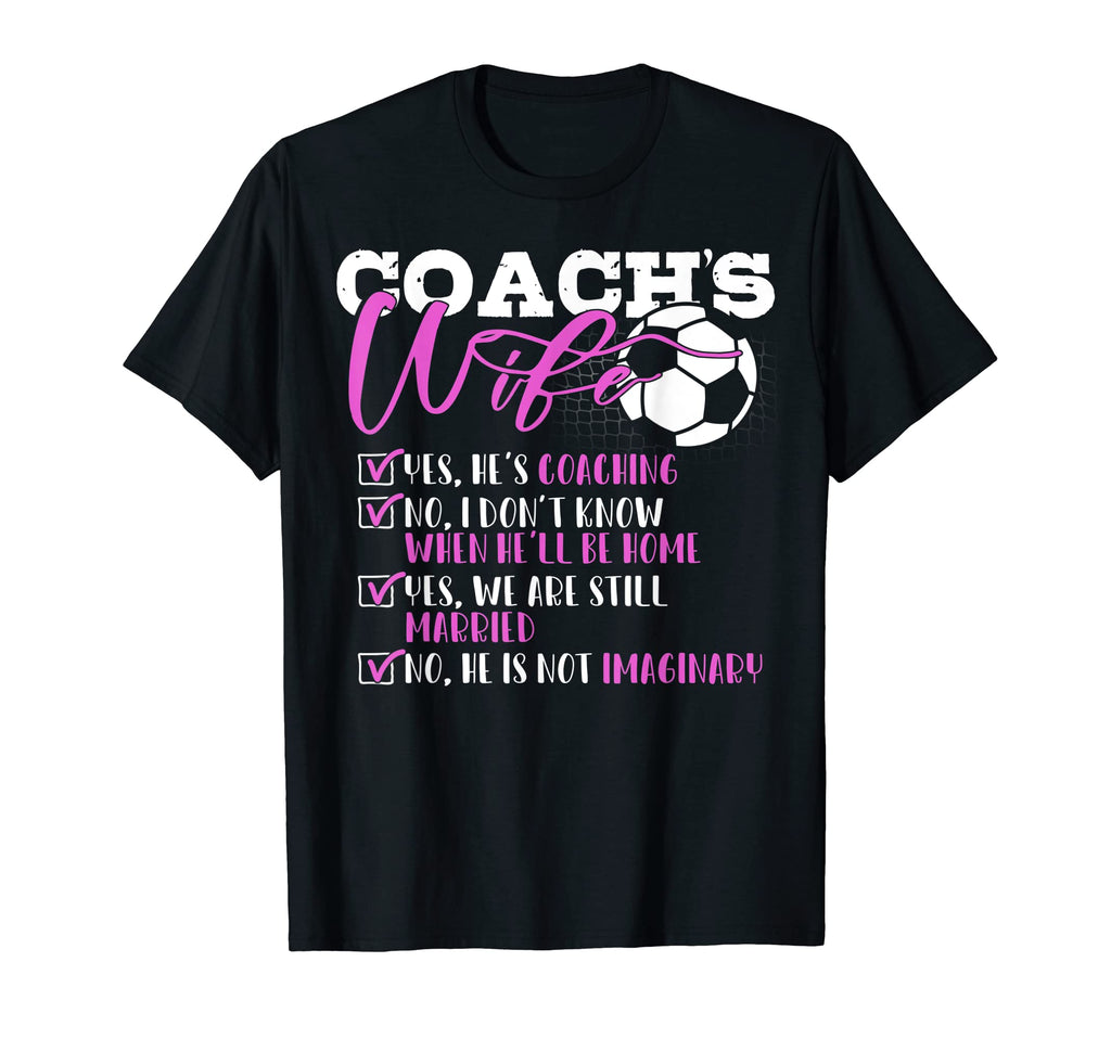 Soccer Coachs Wife Funny Gift T-Shirt - Graphic Print Men Women - T-Shirt, Sweatshirt, Hoodie