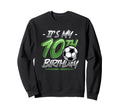 10Th Birthday Soccer Birthday Party Hoodie - Trendy Graphic for Adults - T-Shirt, Sweatshirt, Hoodie