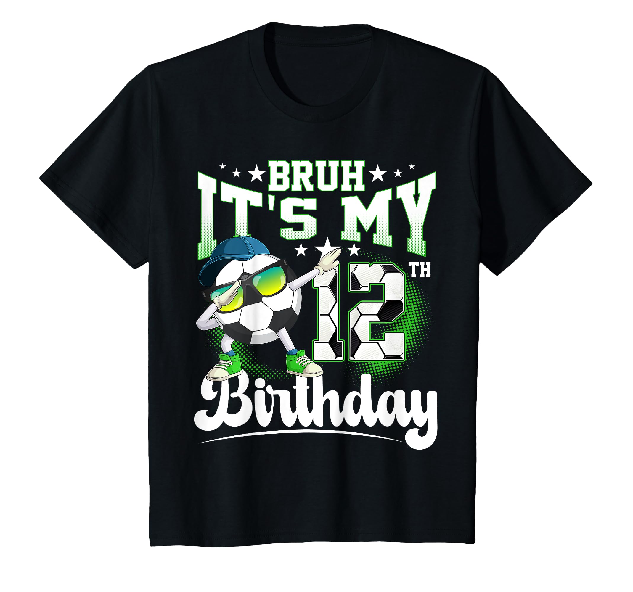 12 Years Old Birthday Bruh Its My 12Th T-Shirt - Novelty Apparel Unisex - T-Shirt, Sweatshirt, Hoodie