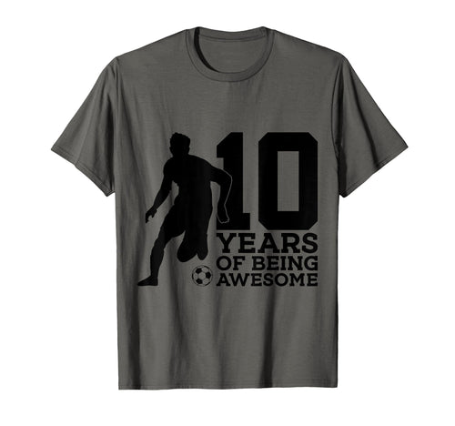 10 Years Being Awesome Soccer 10Th T-Shirt - Aesthetic Graphic Men Women - T-Shirt, Sweatshirt, Hoodie