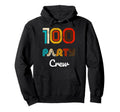 100 Party Crew 100 Year Old 1926 100Th Hoodie - Custom Art Print Men Women - T-Shirt, Sweatshirt, Hoodie