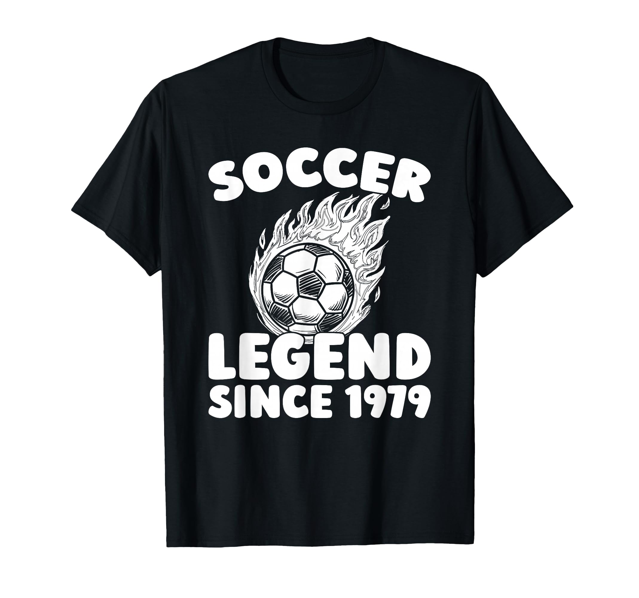 Born 1979 Sports Team Player Soccer T-Shirt - Casual Everyday Wear Unisex - T-Shirt, Sweatshirt, Hoodie