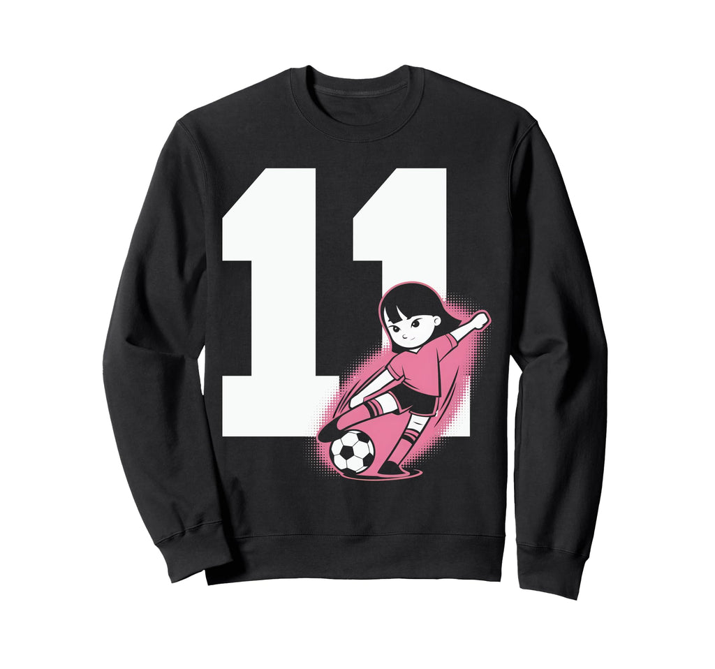 11 Soccer Birthday Gift Soccer Fan Sweatshirt - Fun Novelty Design Unisex - T-Shirt, Sweatshirt, Hoodie