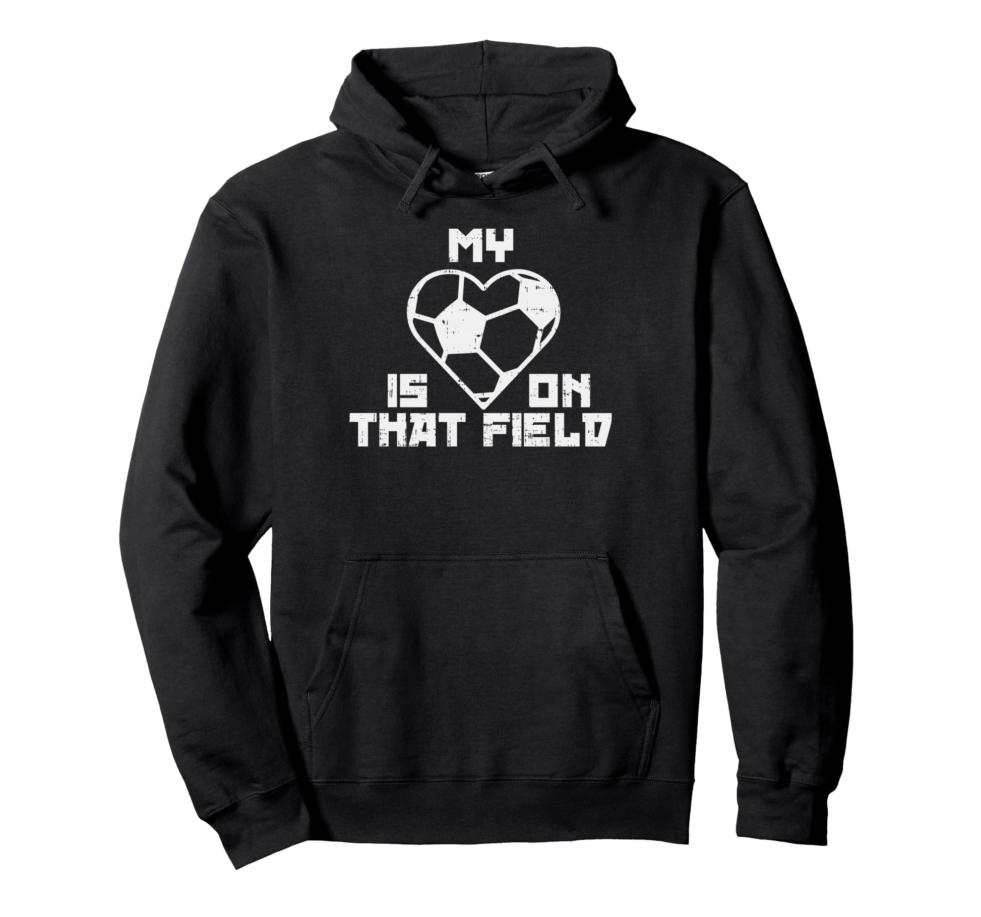 My Heart Is That Field Soccer Sport Lover Hoodie - Trendy Graphic Men Women - T-Shirt, Sweatshirt, Hoodie