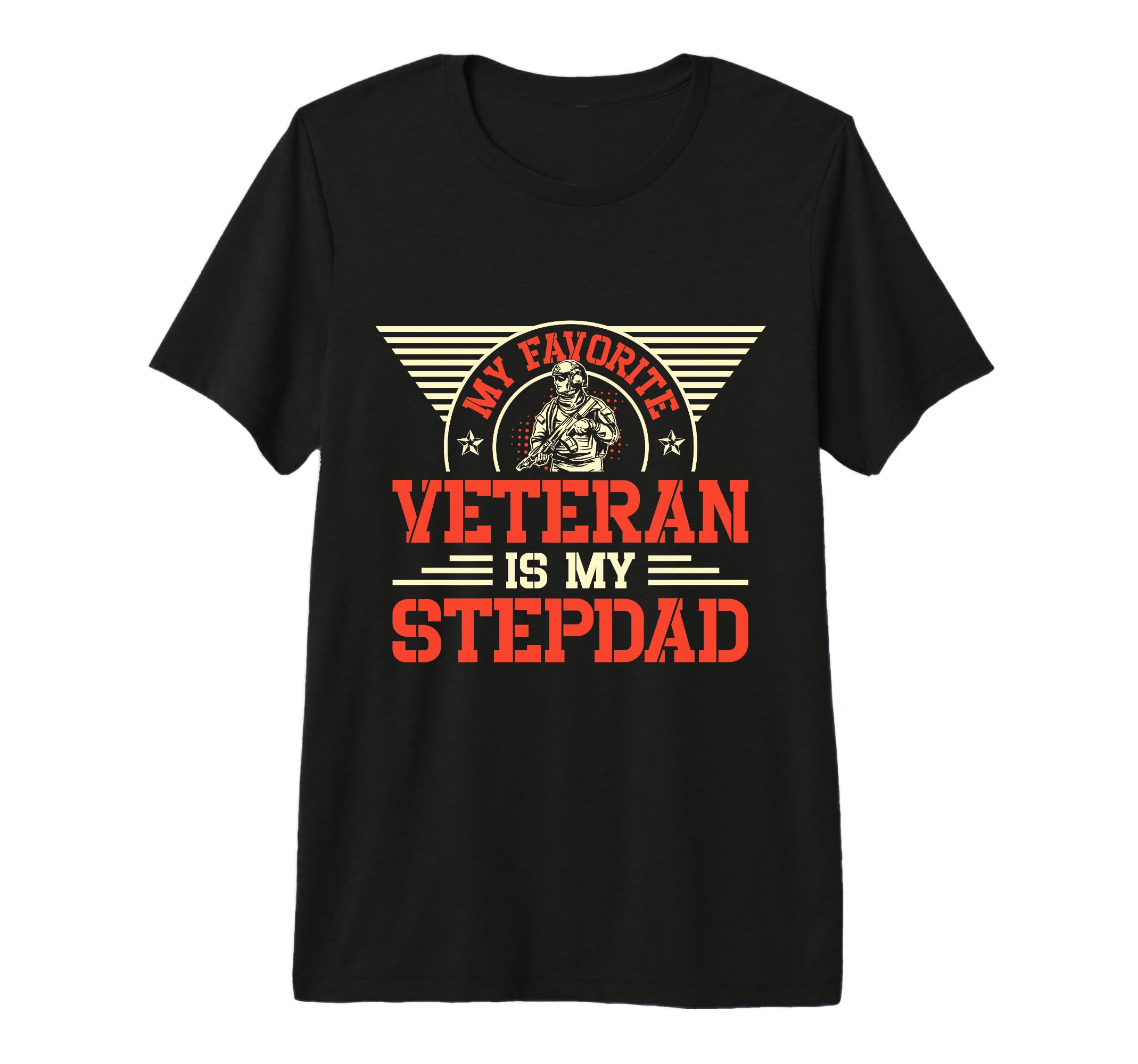 My Favorite Veteran Is My Stepdad T-Shirt - Novelty Apparel for Adults - T-Shirt, Sweatshirt, Hoodie