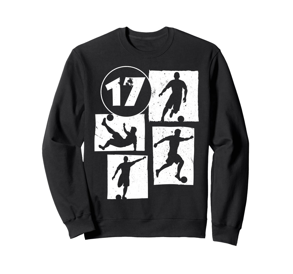 17Th Birthday Soccer Player Football Sweatshirt - Aesthetic Graphic Unisex - T-Shirt, Sweatshirt, Hoodie
