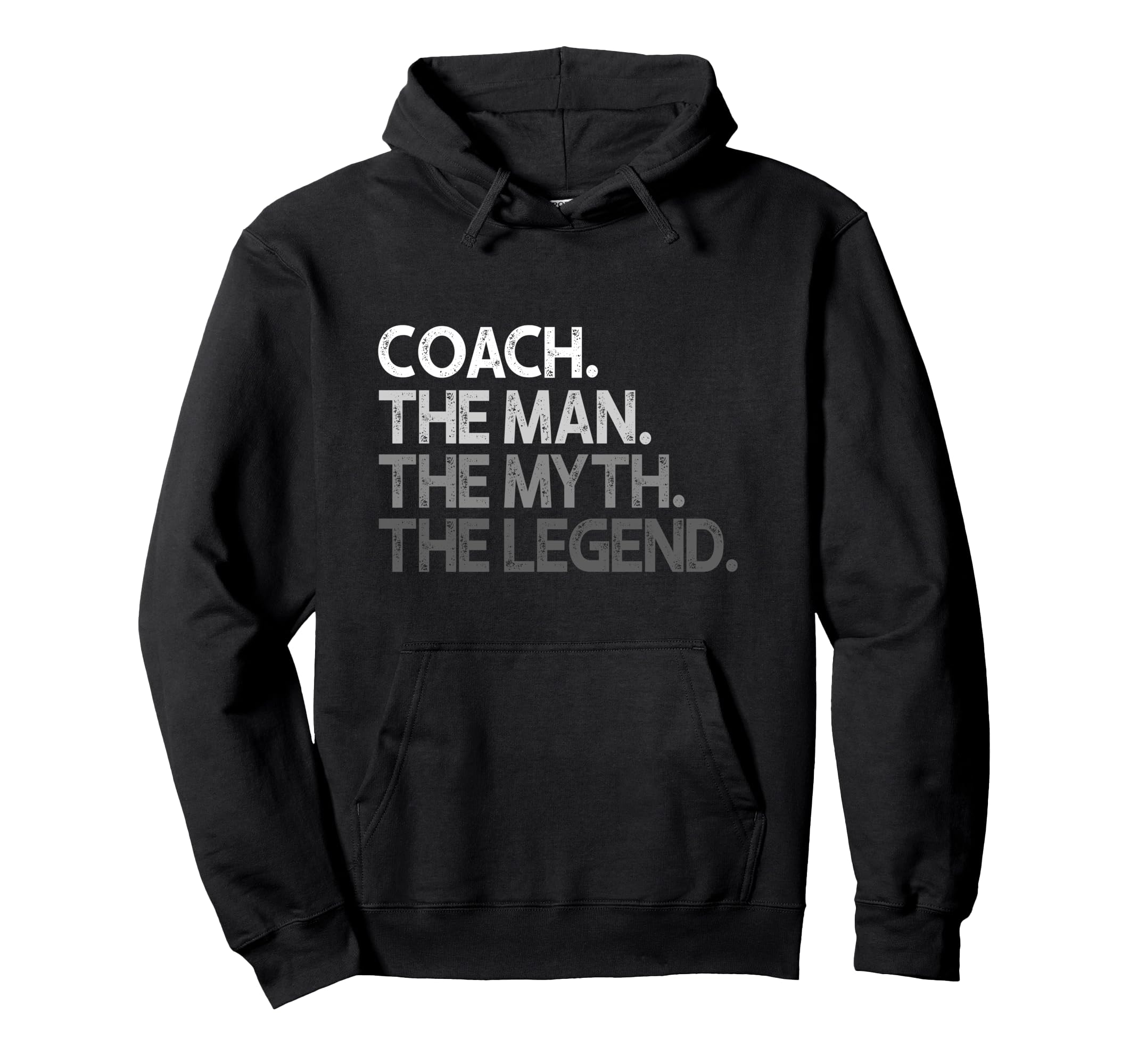 Coach Coaches Gift Myth Legend Coaching Hoodie - Graphic Print Men Women - T-Shirt, Sweatshirt, Hoodie