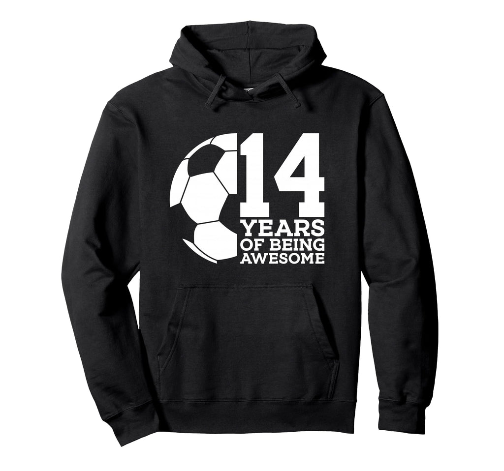 14 Years Being Awesome Soccer 14Th Hoodie - Aesthetic Graphic Unisex - T-Shirt, Sweatshirt, Hoodie