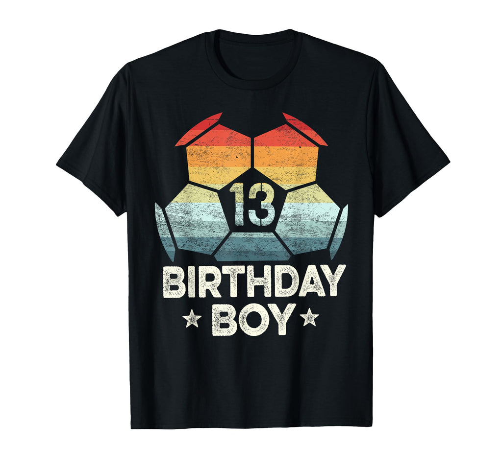 13 Year Old Soccer Player Gifts T-Shirt - Fun Novelty Design Men Women - T-Shirt, Sweatshirt, Hoodie
