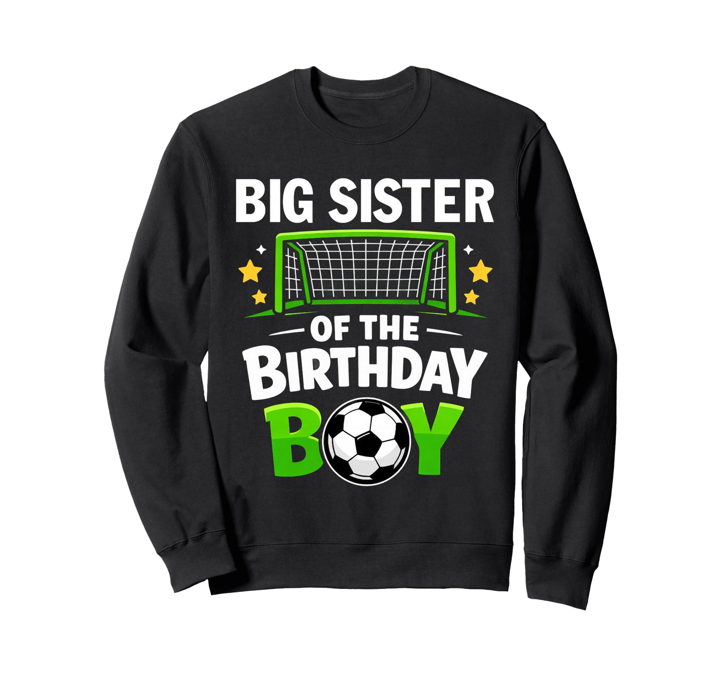 Big Sister Birthday Soccer Sweatshirt - Casual Everyday Wear for Adults - T-Shirt, Sweatshirt, Hoodie