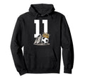11 Soccer Birthday Gift Soccer Fan Hoodie - Unique Graphic Men Women - T-Shirt, Sweatshirt, Hoodie