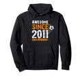 13Th Soccer Birthday Awesome Since 2011 Hoodie - Novelty Apparel Men Women - T-Shirt, Sweatshirt, Hoodie