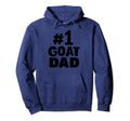 1 Goat Dad Goat Father Hoodie - Streetwear Style for Adults - T-Shirt, Sweatshirt, Hoodie