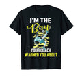 Soccer Gifts Coach Warned You About And T-Shirt - Unique Graphic Men Women - T-Shirt, Sweatshirt, Hoodie