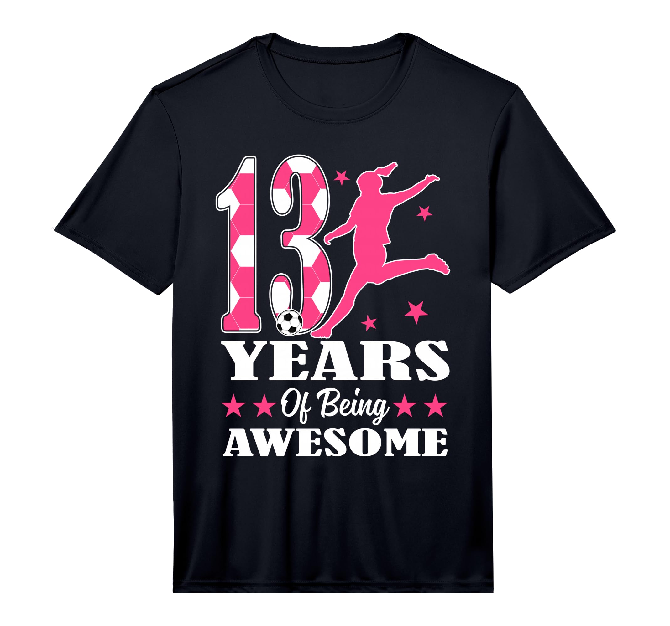 13 Years Being Awesome Birthday Soccer T-Shirt - Graphic Print Unisex - T-Shirt, Sweatshirt, Hoodie