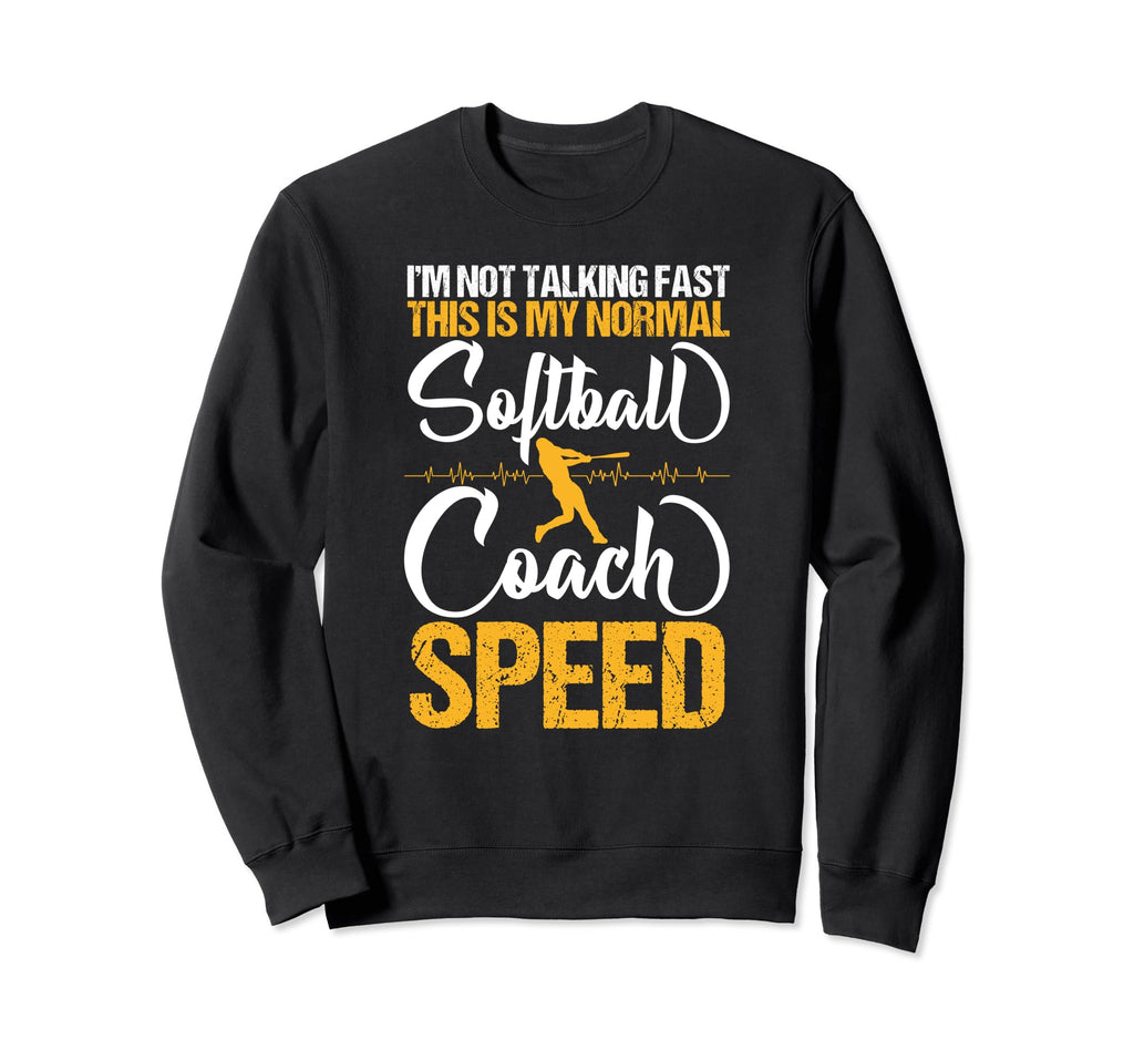 Softball Coach Training Trainer Sweatshirt - Novelty Apparel Men Women - T-Shirt, Sweatshirt, Hoodie