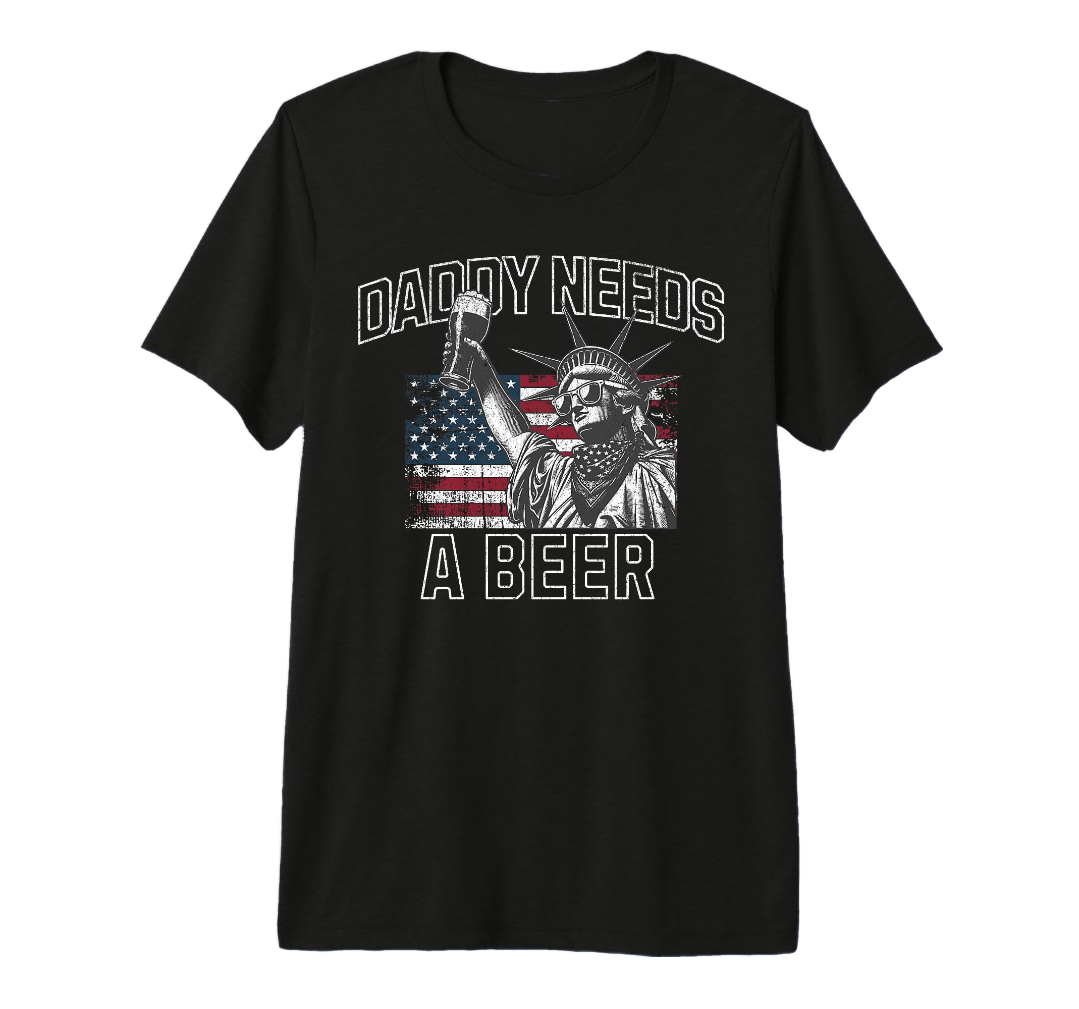 Daddy Needs Beer Funny Drinking Dad T-Shirt - Fun Novelty Design Men Women - T-Shirt, Sweatshirt, Hoodie