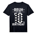 10 Year Old Birthday Soccer Bruh Its T-Shirt - Casual Everyday Wear Unisex - T-Shirt, Sweatshirt, Hoodie