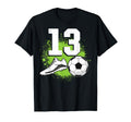 13Th Birthday Soccer Lover Sports 13 Years T-Shirt - Graphic Print Unisex - T-Shirt, Sweatshirt, Hoodie