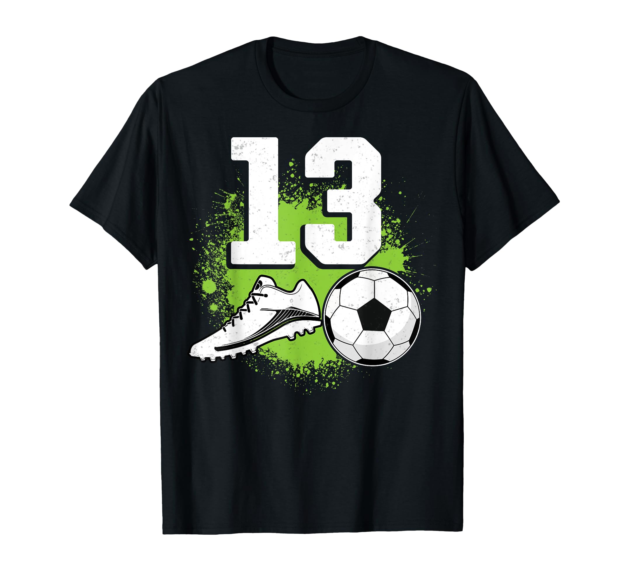 13Th Birthday Soccer Lover Sports 13 Years T-Shirt - Graphic Print Unisex - T-Shirt, Sweatshirt, Hoodie