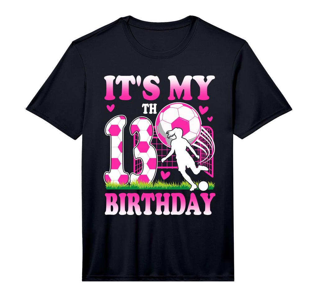 13 Year Old Birthday Soccer Themed Party T-Shirt - Streetwear Style Unisex - T-Shirt, Sweatshirt, Hoodie