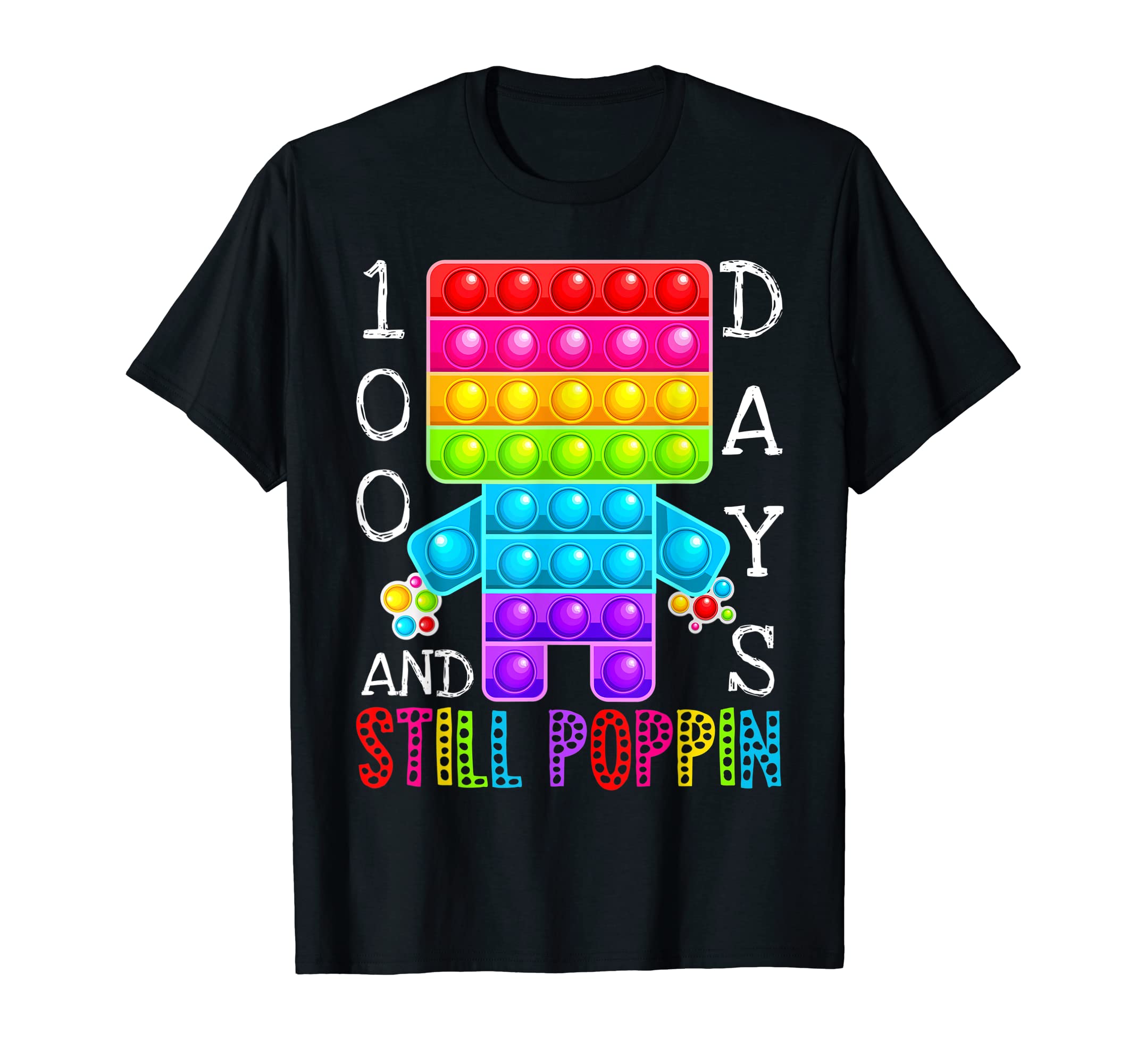 100 Days School And Still Poppinit 100Th T-Shirt - Graphic Print Unisex - T-Shirt, Sweatshirt, Hoodie
