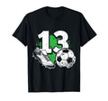 13Th Birthday Soccer Player Football T-Shirt - Unique Graphic for Adults - T-Shirt, Sweatshirt, Hoodie