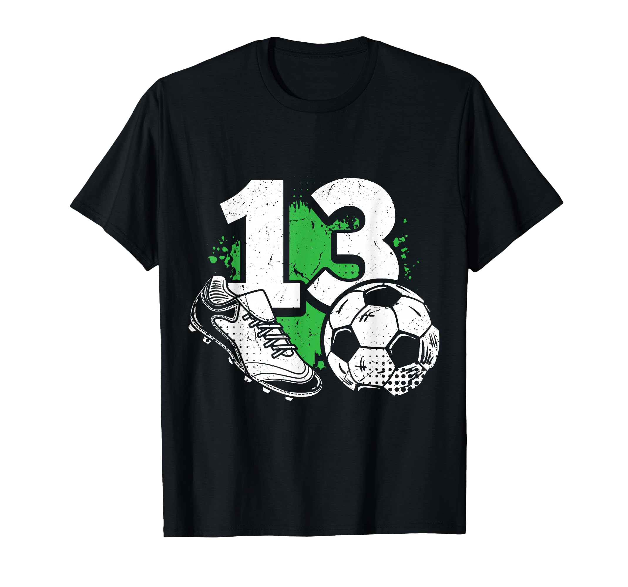 13Th Birthday Soccer Player Football T-Shirt - Unique Graphic for Adults - T-Shirt, Sweatshirt, Hoodie
