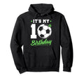 10 Years Old 10Th Birthday Gift Hoodie - Fun Novelty Design for Adults - T-Shirt, Sweatshirt, Hoodie