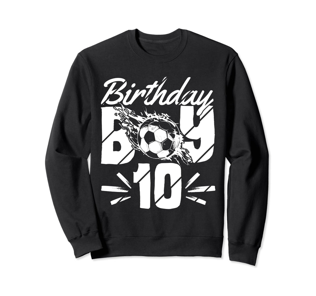 10Th Birthday Birthday Sweatshirt - Casual Everyday Wear Men Women - T-Shirt, Sweatshirt, Hoodie