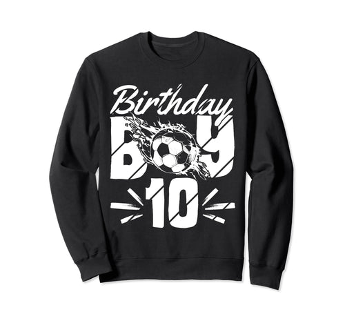 10Th Birthday Birthday Sweatshirt - Casual Everyday Wear Men Women - T-Shirt, Sweatshirt, Hoodie