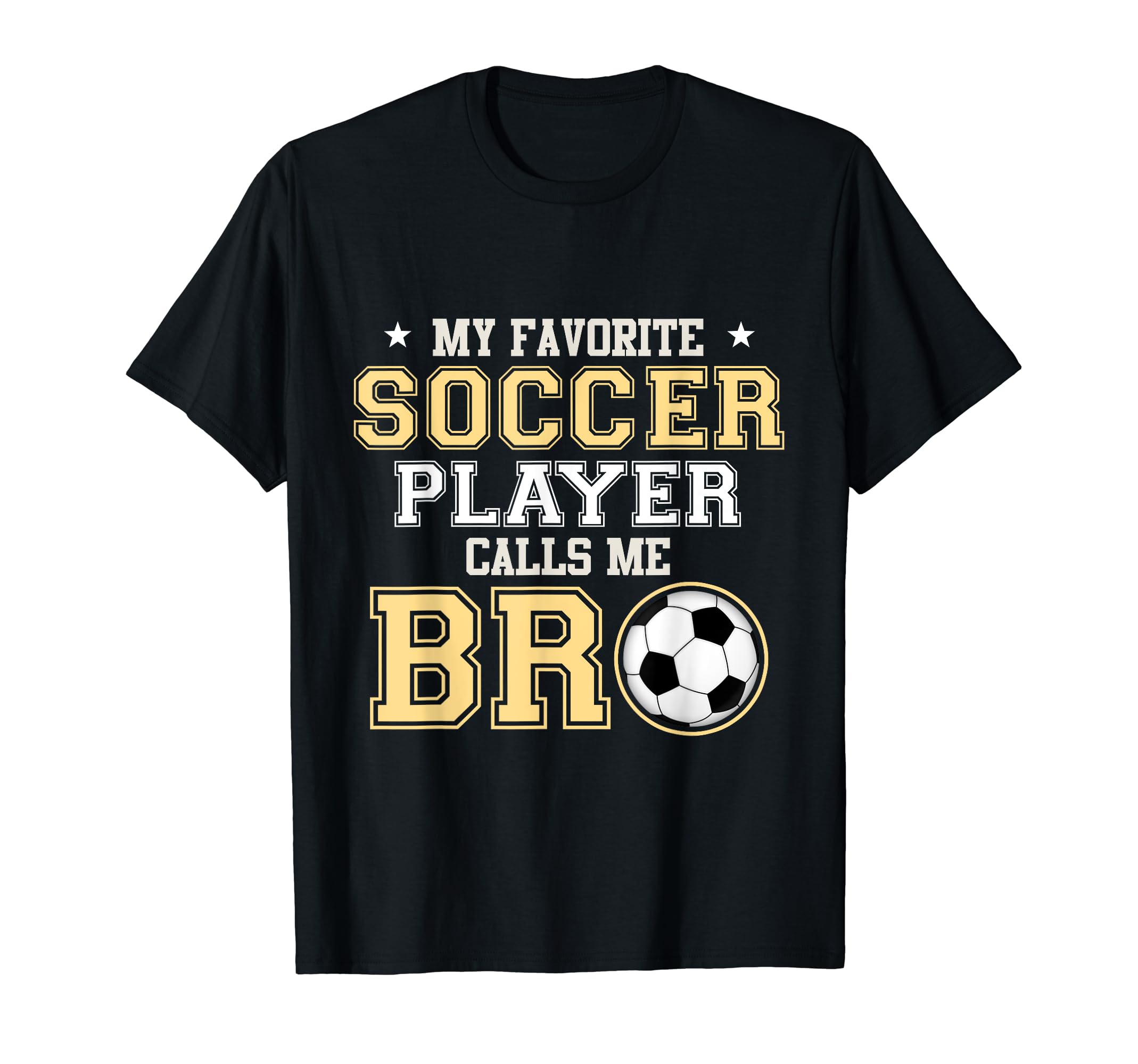 Soccer Player Calls Me Brother Sports T-Shirt - Custom Art Print Unisex - T-Shirt, Sweatshirt, Hoodie
