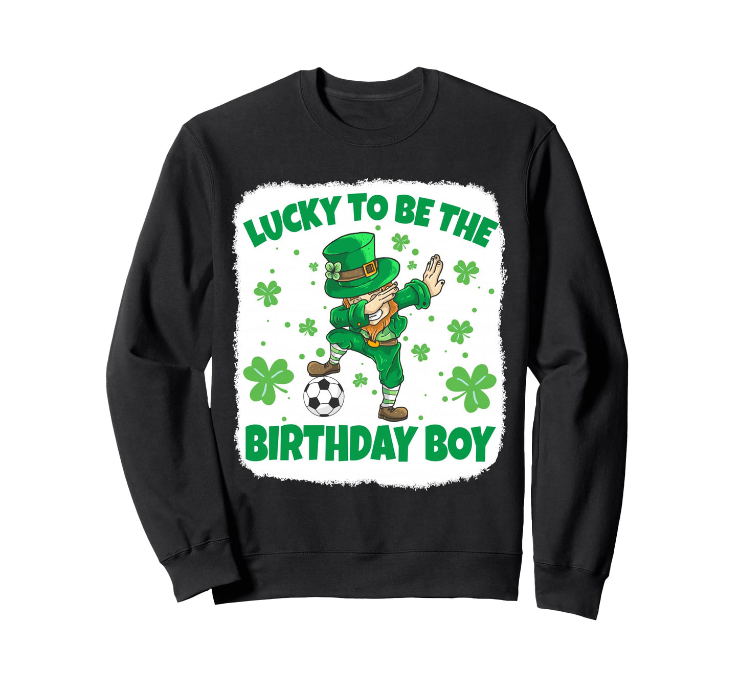 Lucky To Be Birthday Dabbing Sweatshirt - Novelty Apparel Men Women - T-Shirt, Sweatshirt, Hoodie