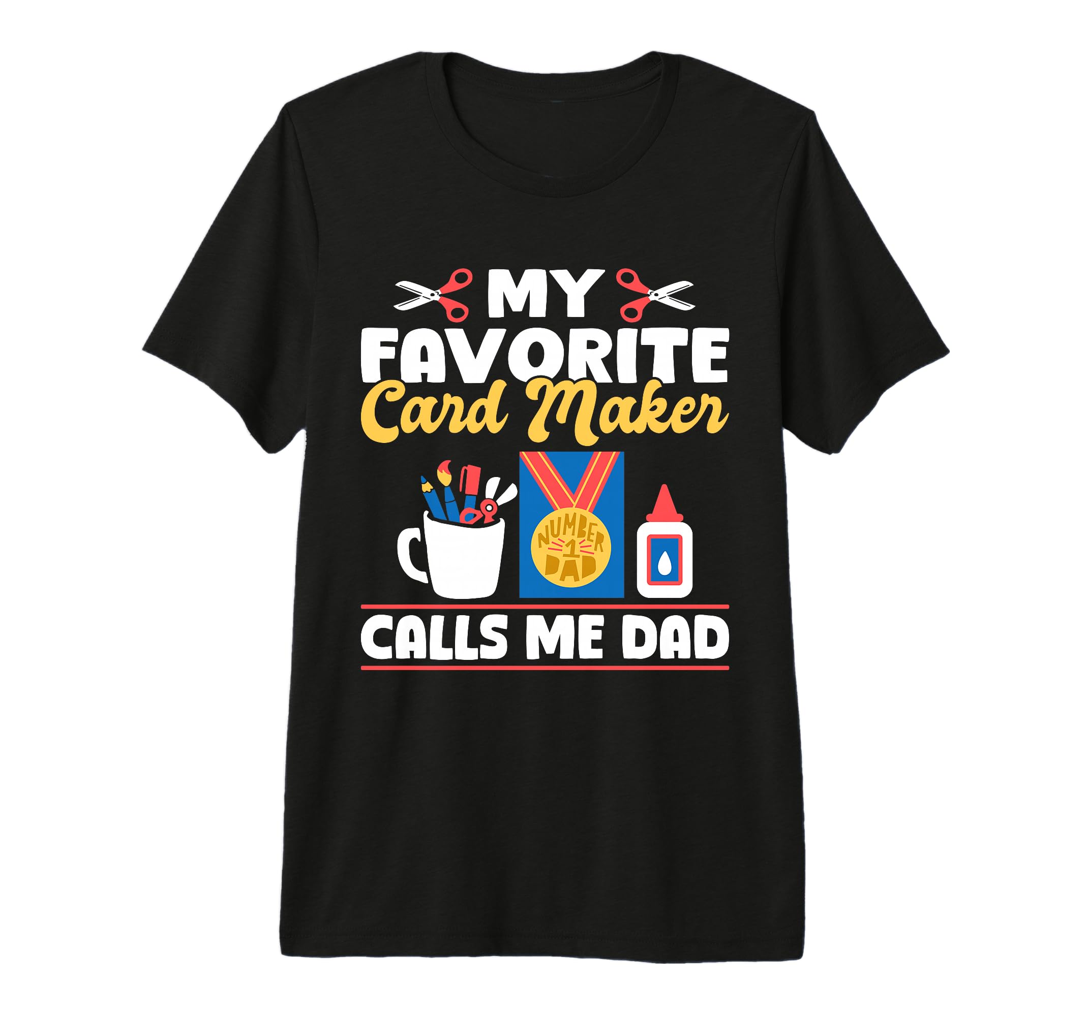 My Favorite Card Maker Papercrafting T-Shirt - Novelty Apparel Men Women - T-Shirt, Sweatshirt, Hoodie