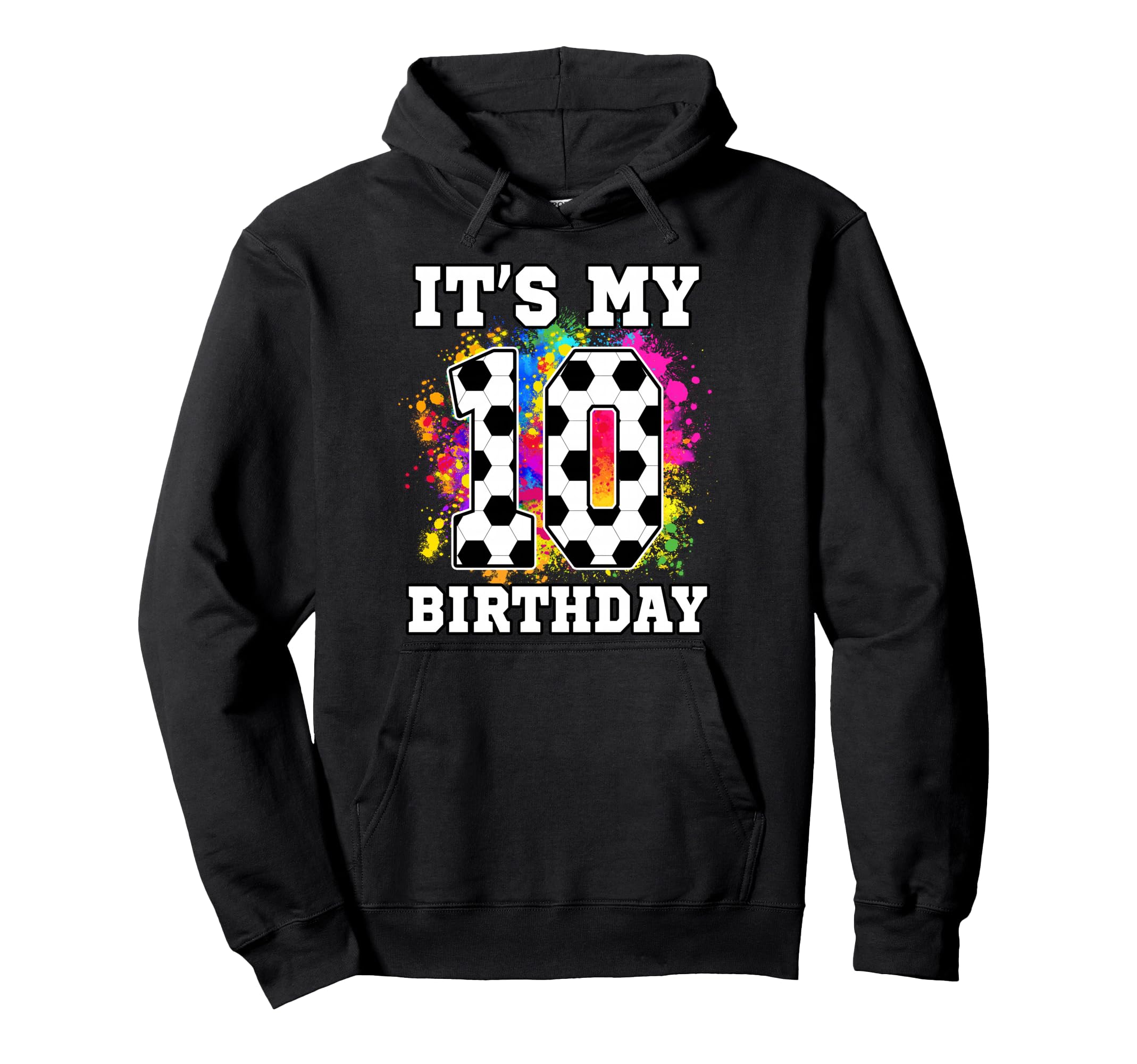 10 Year Old Birthday Soccer Themed Its Hoodie - Aesthetic Graphic Unisex - T-Shirt, Sweatshirt, Hoodie