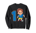 1St Birthday 1 Year Soccer Football Sweatshirt - Streetwear Style Unisex - T-Shirt, Sweatshirt, Hoodie
