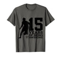 15 Years Being Awesome Soccer 15Th T-Shirt - Fun Novelty Design Men Women - T-Shirt, Sweatshirt, Hoodie