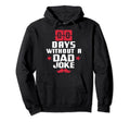 00 Zero Days Without Bad Dad Joke Fathers Hoodie - Streetwear Style Unisex - T-Shirt, Sweatshirt, Hoodie