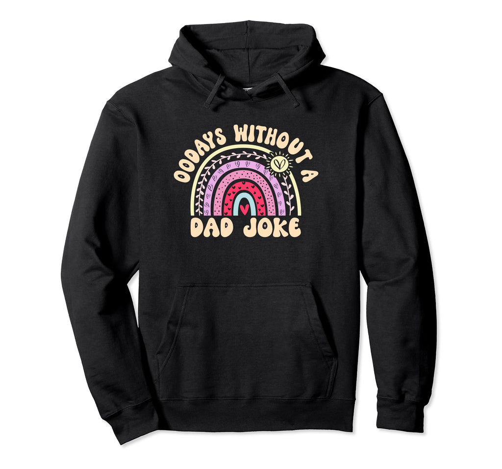 00 Days Without Dad Joke Funny Dad Hoodie - Custom Art Print Men Women - T-Shirt, Sweatshirt, Hoodie